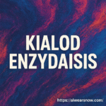 kialodenzydaisis